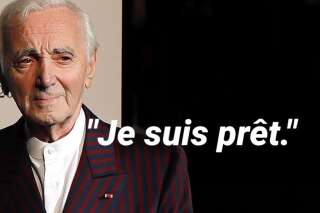 Charles Aznavour n'avait plus peur de la mort
