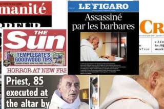 La presse française et internationale horrifiée au lendemain de l'attentat de Saint-Etienne-du-Rouvray