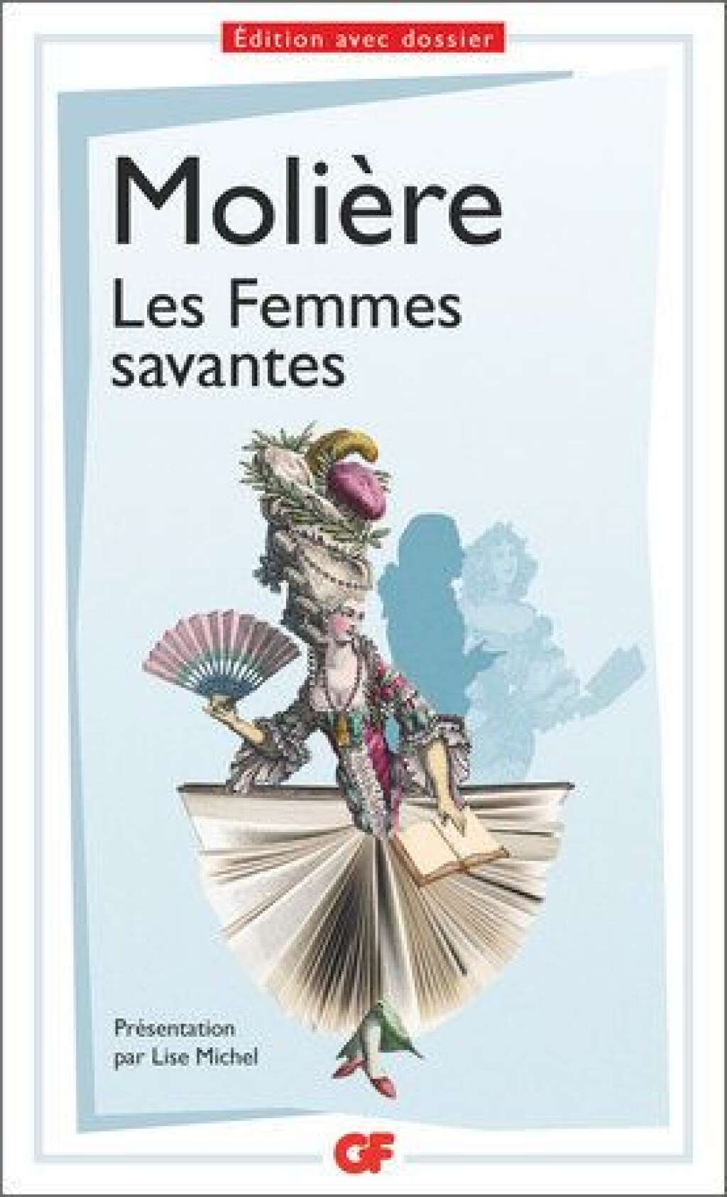 Réponse: "Les Femmes savantes" (1672) de Molière
