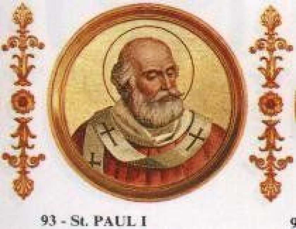 Paul I - May 29, 757 – June 28, 767