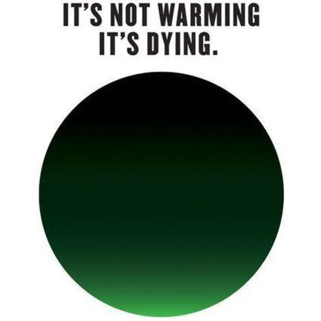 It's Not Warming, It's Dying -