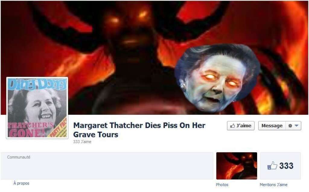 Les propos violents - Le respect des morts n'arrête pas certains internautes. Cette page encourage la profanation de la tombe de Margareth Thatcher.