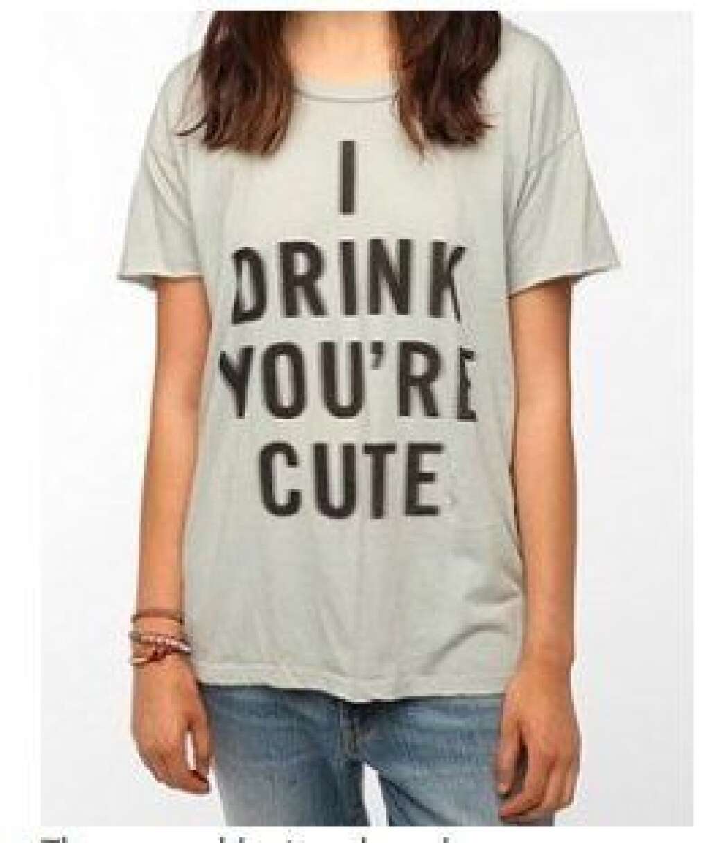 Urban Outfitters - Urban Outfitters thought it was a good idea to sell this shirt to its young demographic (with a lot of them being younger than 21).