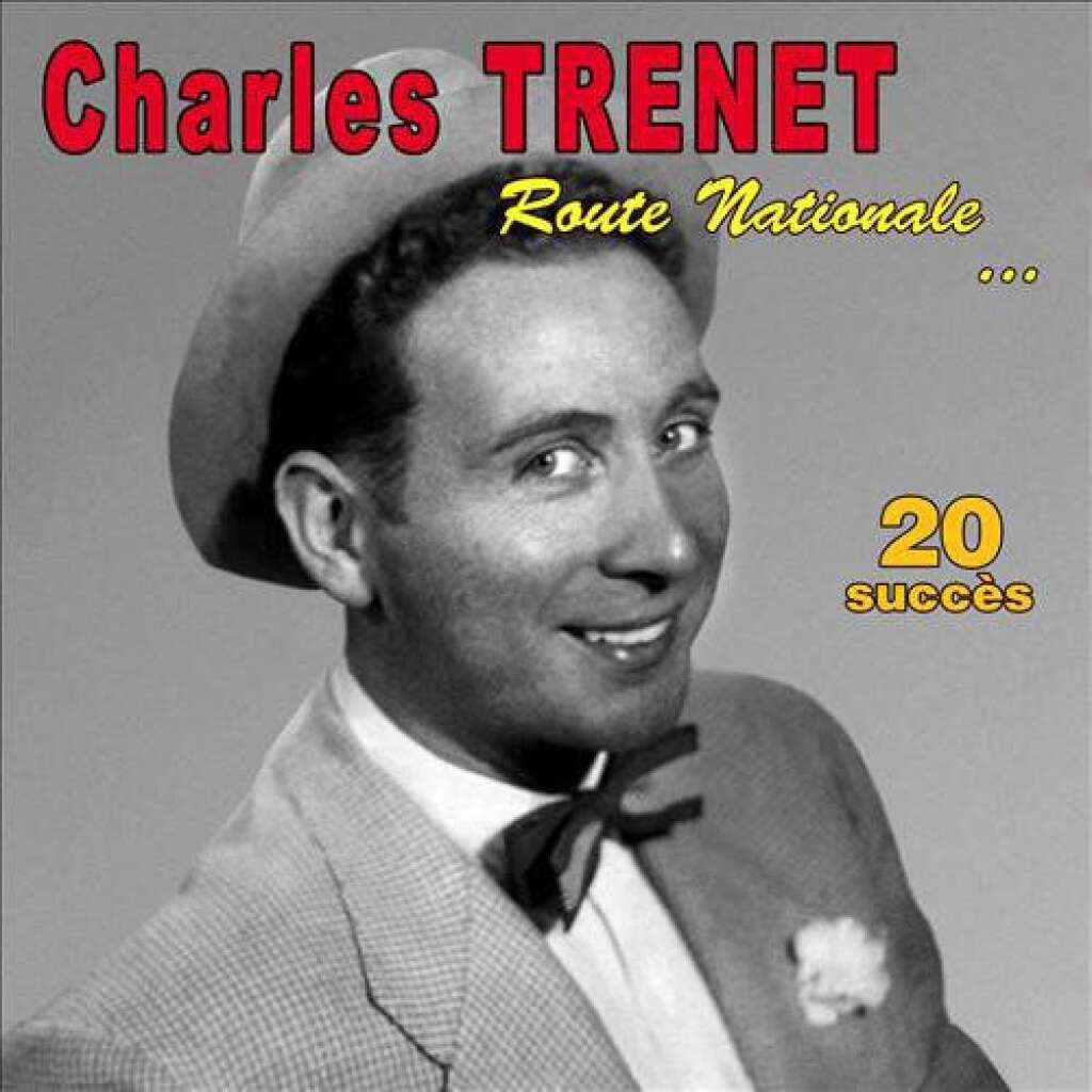 11- Charles Trenet - Route Nationale -