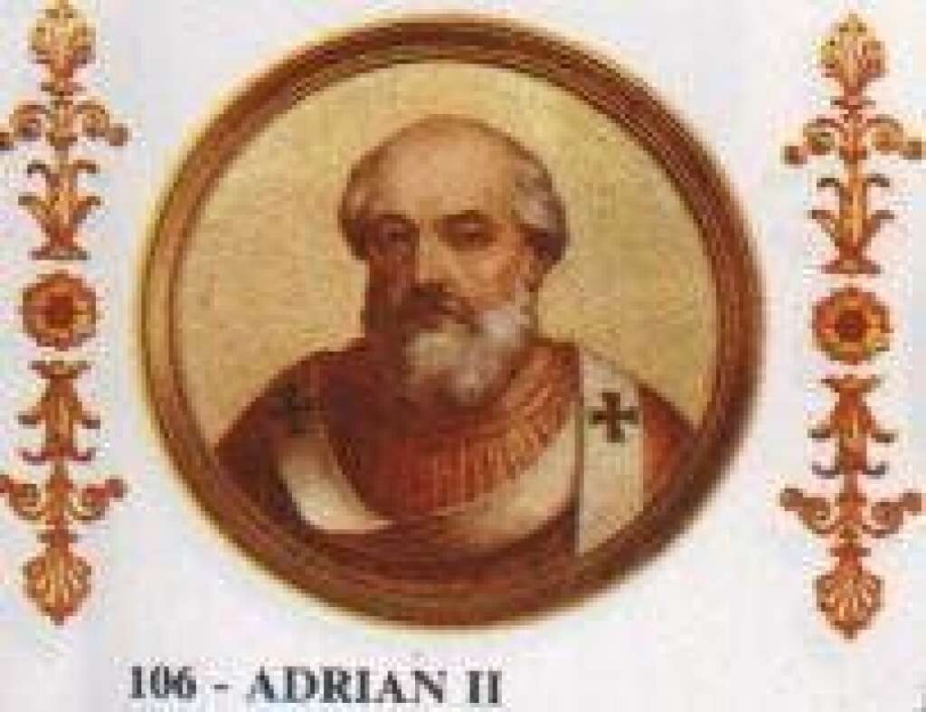 Adrien II - Dec. 14, 867 – Dec. 14, 872