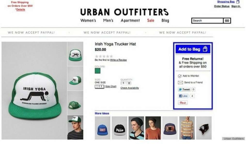 Urban Outfitters - Some Irish groups aren't pleased with this "<a href="http://www.huffingtonpost.com/2012/03/01/urban-outfitters-st-patricks-day-clothes-_n_1313242.html" target="_hplink">Irish Yoga</a>" trucker hat.
