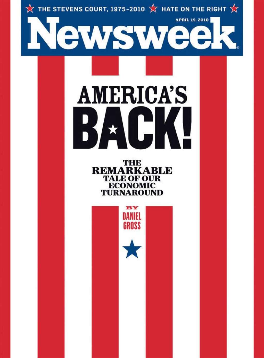 L'édition du 19 avril 2010 - "L'Amérique est de retour !" - en référence au rebond économique qu'ont connu les États-Unis en 2010.