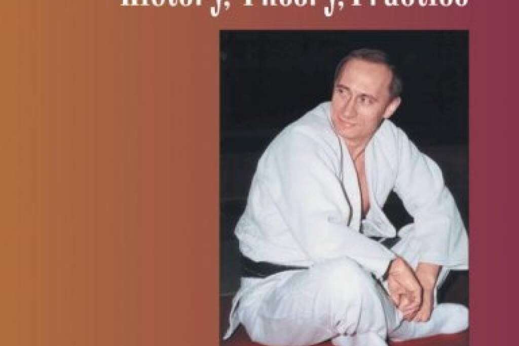 Judo: Histoire, Théorie et Pratique - De Valdimir Poutine