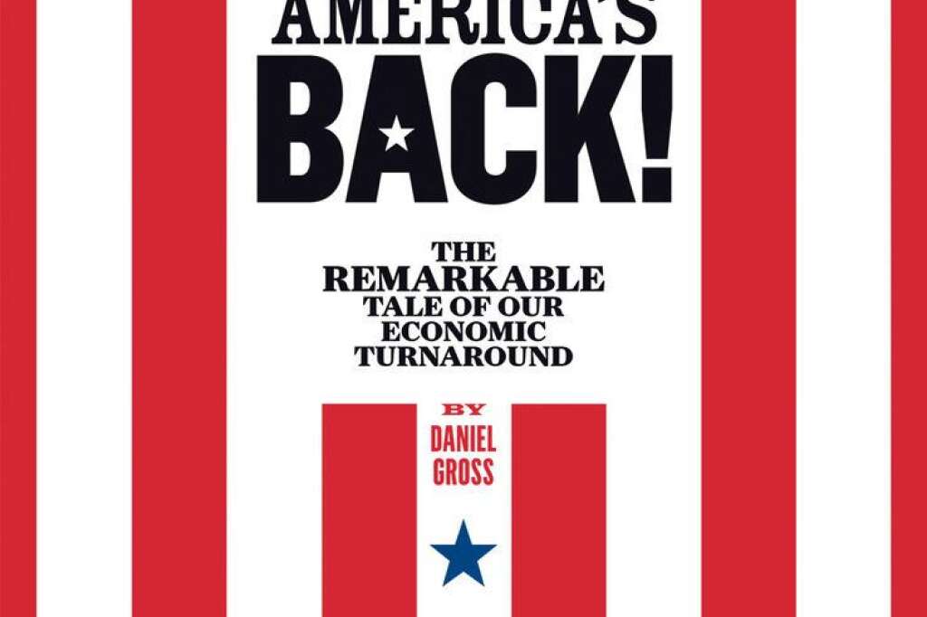 L'édition du 19 avril 2010 - "L'Amérique est de retour !" - en référence au rebond économique qu'ont connu les États-Unis en 2010.