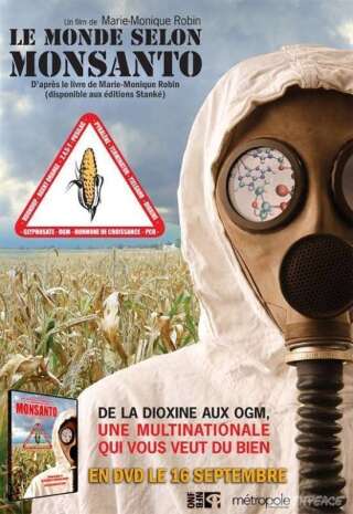 <p>Le monde selon Monsanto (2008) de Marie-Monique Robin, est un film français destiné à la télévision qui a connu une renommée internationale. Il a obtenu des prix au Québec, en Norvège, à Berlin, en République tchèque et à Cannes. </p>