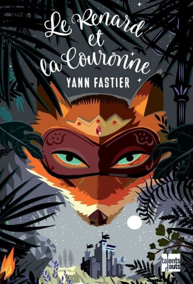 Le renard et la couronne - Yann Fastier