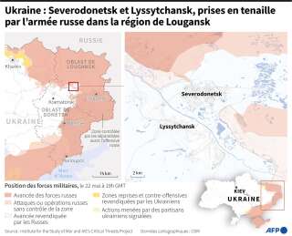 Carte de l'Est de l'Ukraine et zoom sur les localités de Severodonetsk et Lyssytchansk, quasiment encerclée par les forces russes, au 22 mai.