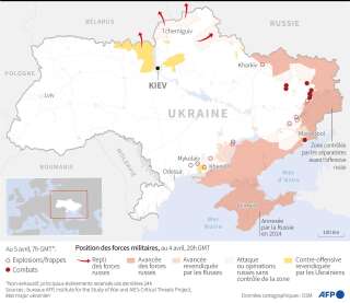 Les avancées des troupes russes en Ukraine au 5 avril 2022.