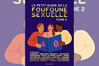 « Le petit guide de la foufoune sexuelle » un tome 2 indispensable pour les adolescents